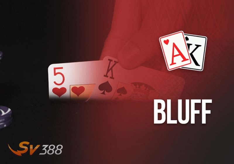 Bluff Poker Là Gì? Thông Tìm Hiểu Chi Tiết Về Bluff Poker Anh Em Nên Biết 4 Chia-se-kinh-nghiem-Bluff-Poker-cuc-hieu-qua